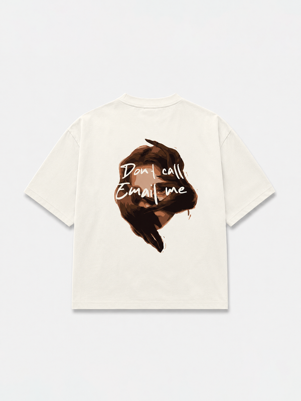 Dont call me T-Shirt