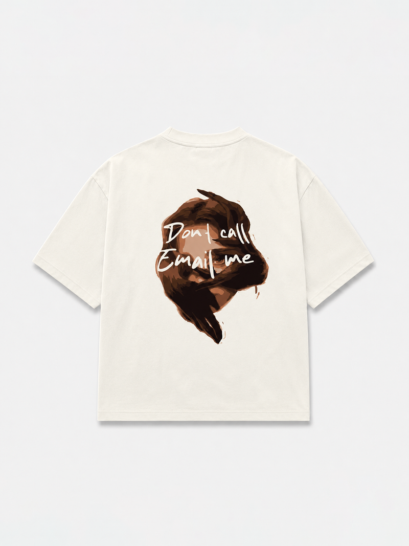 Dont call me T-Shirt