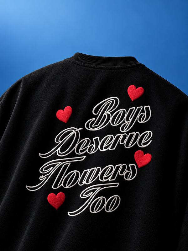 BOYS DESERVE FLOWERS TOO TSHIRT